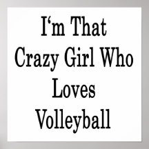 Je suis cette fille folle qui aime le volleyball poster