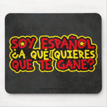 Je suis espagnol À Qu'est-ce que veux-tu que gagne Tapis De Souris