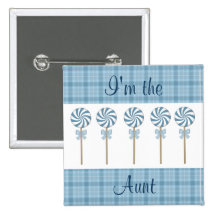 "Je suis la tante" bleu Badge Avec Épingle