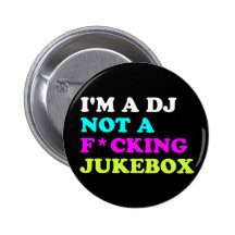 Je suis le DJ pas un juke-box Badge