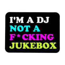 Je suis le DJ pas un juke-box Magnets Souples