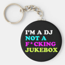 Je suis le DJ pas un juke-box Porte-clés