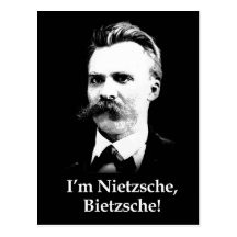 Je suis Nietzsche, Bietzsche ! Cartes Postales