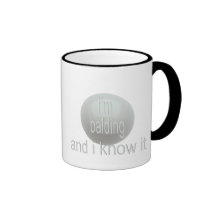 Je suis presque chauve et je le sais tasse