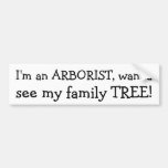 Je suis un ARBORISTE, veux à, vois mon ARBRE généa Adhésifs Pour Voiture