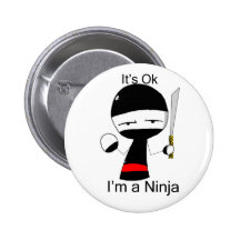 Je suis un Ninja (le bouton) Pin's Avec Agrafe