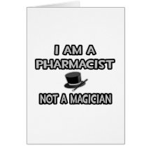 Je suis un pharmacien… pas un magicien carte de vœux