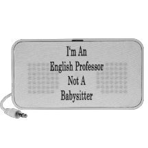 Je suis un professeur anglais Not A Babysitter Haut-parleur iPod