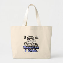 Je suis un professeur de maths, par conséquent je  sac en toile