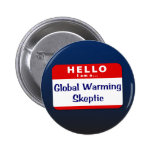 Je suis un sceptique de réchauffement climatique badges avec agrafe