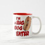 Je suis une grande tasse de mangeur de chien