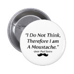 Je suis une moustache badges avec agrafe