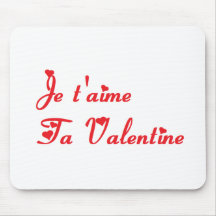 JE T AIME TA VALENTINE.png Tapis De Souris