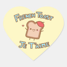 "Je t'aime autocollant de pain grillé français"