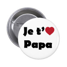 Je t'aime papa badge avec épingle