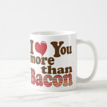 Je t'aime plus que le lard tasse à café