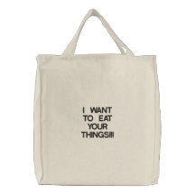 JE VEUX MANGER VOS CHOSES ! ! ! SAC