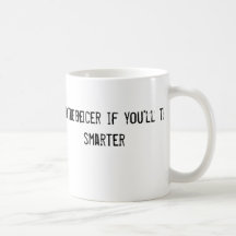 J'essayerai d'être plus gentil si vous essayerez d tasse