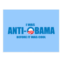 J'étais Anti-Obama avant qu'il ait fait frais Carte Postale