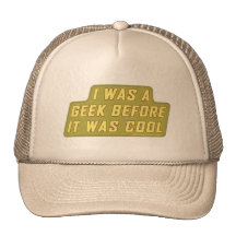 J'étais un geek avant qu'il ait fait frais casquette