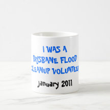 J'ÉTAIS un VOLONTAIRE de BRISBANE FLOODCLEANUP, Ja Tasse