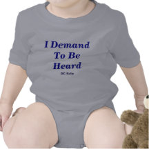 J'exige d'être entendu, bébé de C.C T-shirt