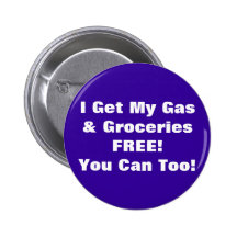 J'obtiens mon gaz et des épiceries LIBRES, vous po Badge Avec Épingle