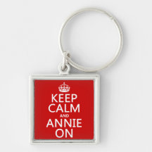 Keep Calm and Annie On - Custom Color Key Chain