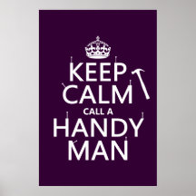 Keep Calm and Call A Handy Man (any color) Print