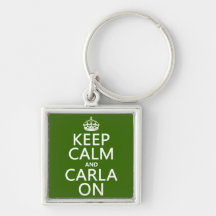Keep Calm and Carla On - any background color Key Chains