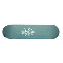 Keep Calm and Larry On (customisable color) Skate Board Decks