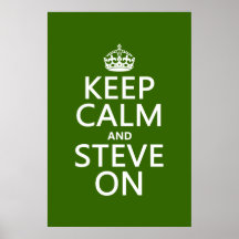 Keep Calm and Steve On (any color) Poster
