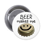 La bière me rend HEUREUX ! Badge