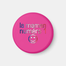 La Maman Numéro 1 (maman de numéro 1 en français) Aimants