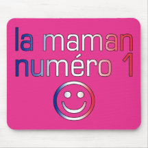 La Maman Numéro 1 (maman de numéro 1 en français) Tapis De Souris