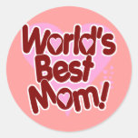La MEILLEURE maman du monde ! Autocollant