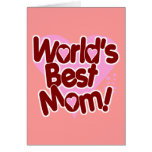La MEILLEURE maman du monde ! Carte