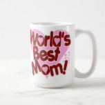 La MEILLEURE maman du monde ! Mugs À Café
