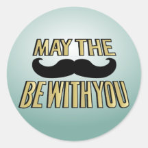 La moustache drôle mai le stache soit avec vous autocollant
