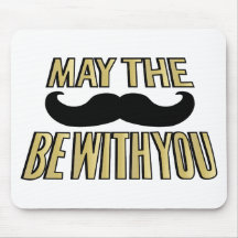 La moustache drôle mai le stache soit avec vous tapis de souris