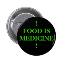LA NOURRITURE EST MÉDECINE PIN'S