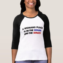 La place d'une femme est dans la maison et dans le t-shirt