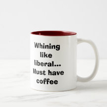 La pleurnicherie comme le libéral… doit avoir le c tasse
