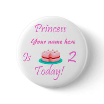 La princesse (votre nom) a 2 ans aujourd'hui badges publicitaires