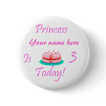 La princesse (votre nom) a 3 ans aujourd'hui badges publicitaires