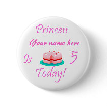 La princesse (votre nom) a 5 ans aujourd'hui badges publicitaires