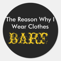 La raison pour laquelle je porte des vêtements, BA Autocollant