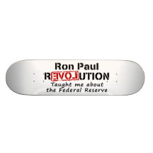La révolution de Ron Paul m'a enseigné Federal Res Skateboard Customisable