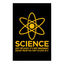 La Science - juste parce que son non imaginaire… posters