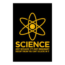 La Science - juste parce que son non imaginaire… posters